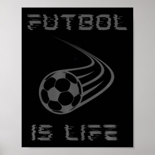 Affiche Le Futbol Est La Vie T Pour Fan De Football De Foo