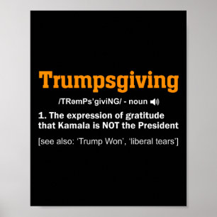 Affiche Le gagnant de Trump Thanksgiving, Funny Turkey Day