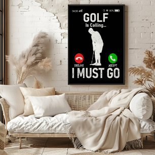 Affiche Le Golf Appelle... Je Dois Y Aller