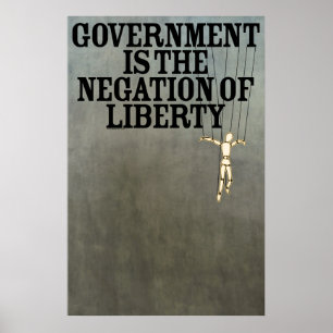 Affiche Le gouvernement est la négation de la copie de
