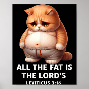 Affiche Le gras appartient au Seigneur Lévitique 3_16 Chat