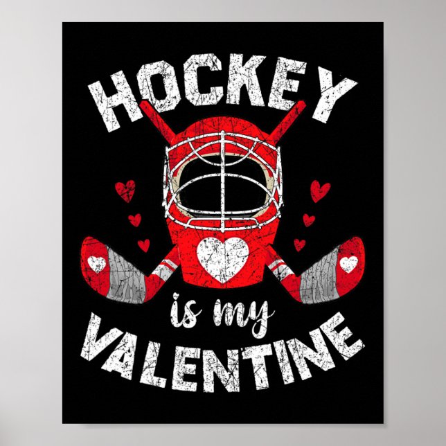 Affiche Le hockey est ma Saint Valentin Goalie Hockey sur  (Devant)