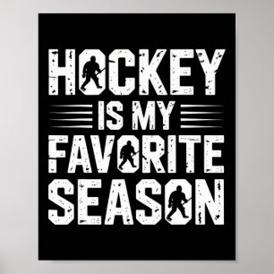 Affiche Le hockey est ma saison préférée pour les passionn