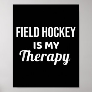 Affiche Le hockey sur gazon est ma thérapie