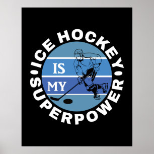Affiche Le hockey sur glace est ma superpuissance