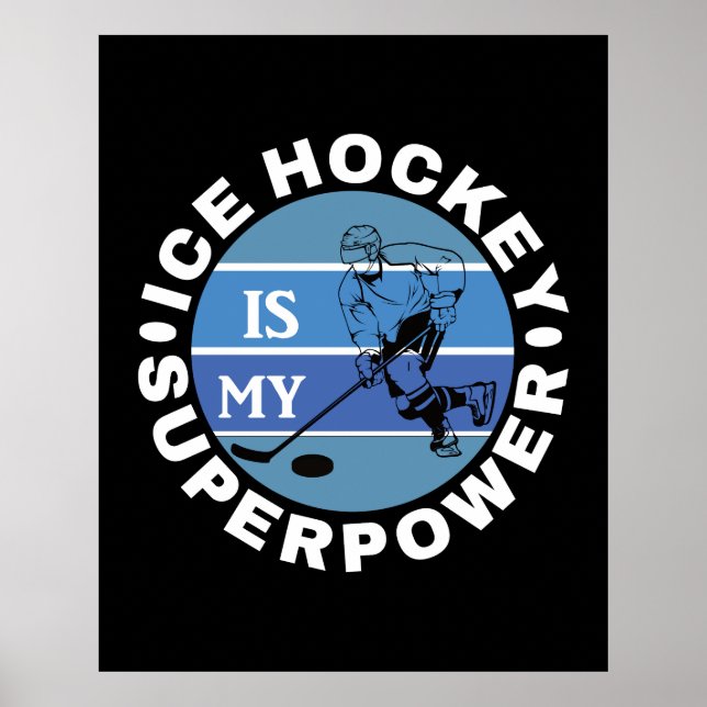 Affiche Le hockey sur glace est ma superpuissance (Devant)