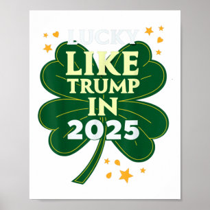 Affiche Le Jour de la Saint Patrick A De La Chance Comme T