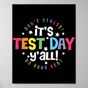 Affiche Le Jour De L'Essai Yall Ne Stress Pas Juste Faire 