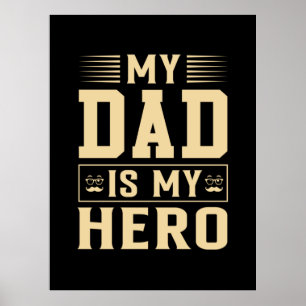 Affiche Le Jour du Père My Dad Is My Hero