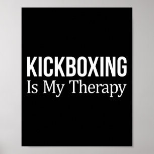 Affiche Le kickboxing est ma thérapie -