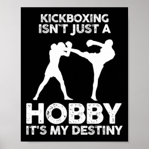 Affiche Le kickboxing n'est pas qu'un hobby, c'est ma dest