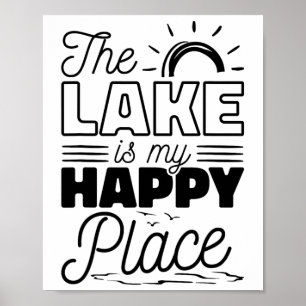 Affiche Le Lac Est Mon Endroit Heureux