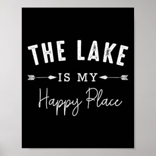 Affiche Le lac est mon endroit heureux de camping pêche ba
