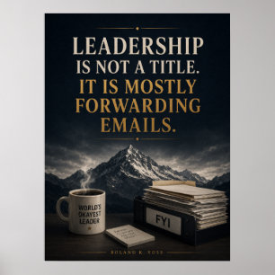 Affiche Le leadership n'est pas un titre, surtout pour tra