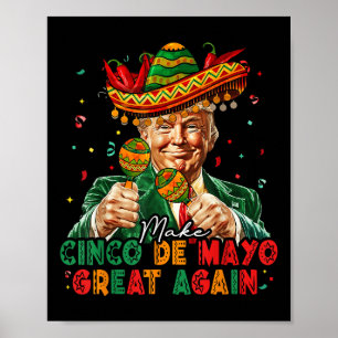 Affiche Le Mexique Rend le Cinco De Mayo grand à nouveau d