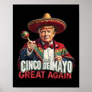 Affiche Le Mexique Rend le Cinco De Mayo grand à nouveau d