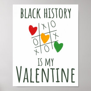 Affiche Le Mois de l'histoire des Noirs est ma Saint Valen