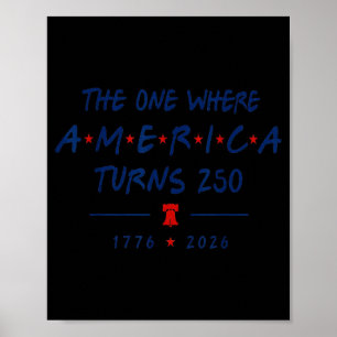 Affiche Le moment où l'Amérique aura 250 ans 1776 2026