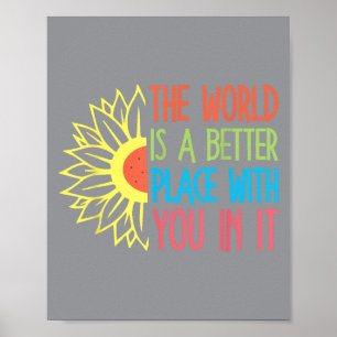 Affiche Le monde est un meilleur endroit avec vous Motivat