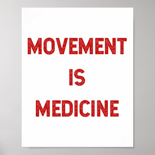Affiche Le mouvement est la médecine Exercice Inspiration