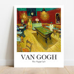 Affiche Le Night Café de Vincent Van Gogh<br><div class="desc">Cette affiche présente une reproduction de haute qualité de la peinture de Vincent van Gogh de 1888, intitulée The Night Café. Le tableau montre l'intérieur d'un café à Arles, où Van Gogh a loué une chambre. Le tableau représente les lampes à gaz, le billard, les clients et le propriétaire dans...</div>
