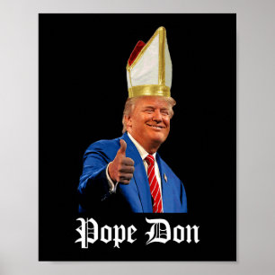 Affiche Le Pape Don - Donald Trump Nouveau Pape Catholique