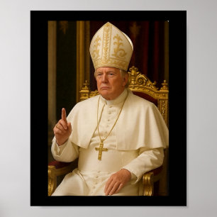 Affiche Le Pape Trump Cesse Drôle Le Pape Trump Pour Moi