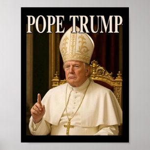 Affiche Le Pape Trump Drôle Le Président Trump Se Déclare