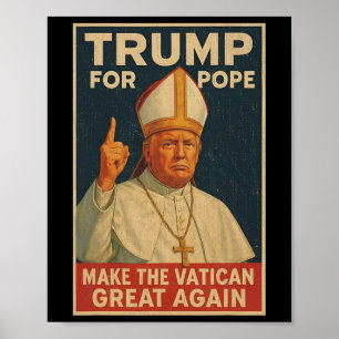 Affiche Le Pape Trump Drôle Le Président Trump Veut Être L