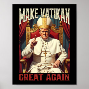 Affiche Le Pape Trump Drôle Le Président Trump Veut Être L