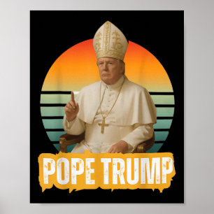 Affiche Le pape Trump drôle Trump Vatican Christian Retro