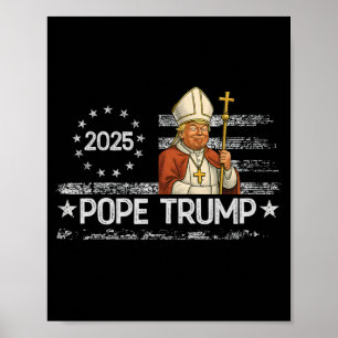 Affiche Le Pape Trump Drôle Trump Veut Être Le Prochain Pa