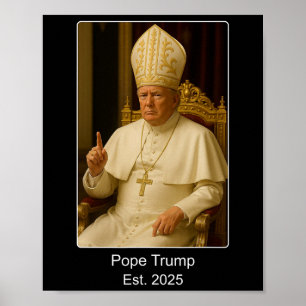 Affiche Le pape Trump Est. 2025 Trump Veut Être Le Prochai