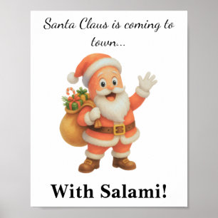 Affiche Le Père Noël arrive en ville.. Avec du Salami !