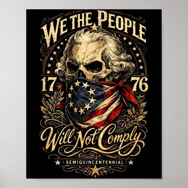 Affiche Le Peuple Ne Se Conformera Pas Patriotique 1776 Li (Devant)