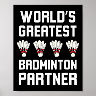 Affiche Le plus grand Cool partenaire de Badminton du mond