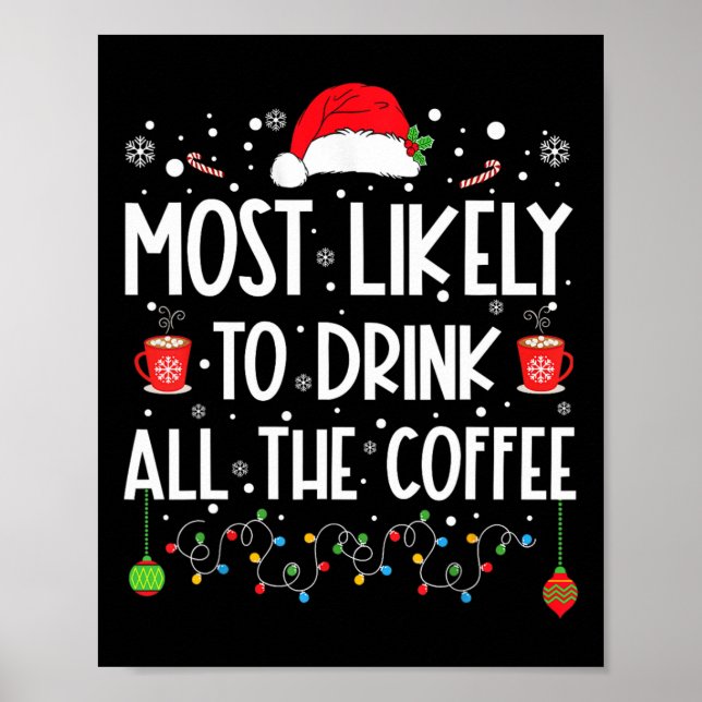 Affiche Le Plus Probable À Boire Tout Le Café Amusant Fami (Devant)