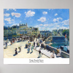 Affiche Le Pont-Neuf, peinture de Paris Pierre Auguste