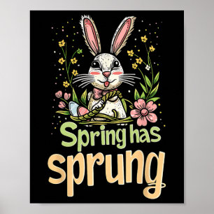 Affiche Le Printemps A Sprung Vacances Pâques Drôle Graphi
