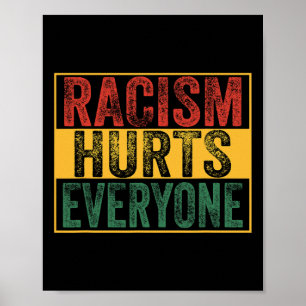 Affiche Le racisme fait mal à tout le monde Retro Vintage