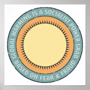 Affiche Le réchauffement climatique, c'est de la propagand