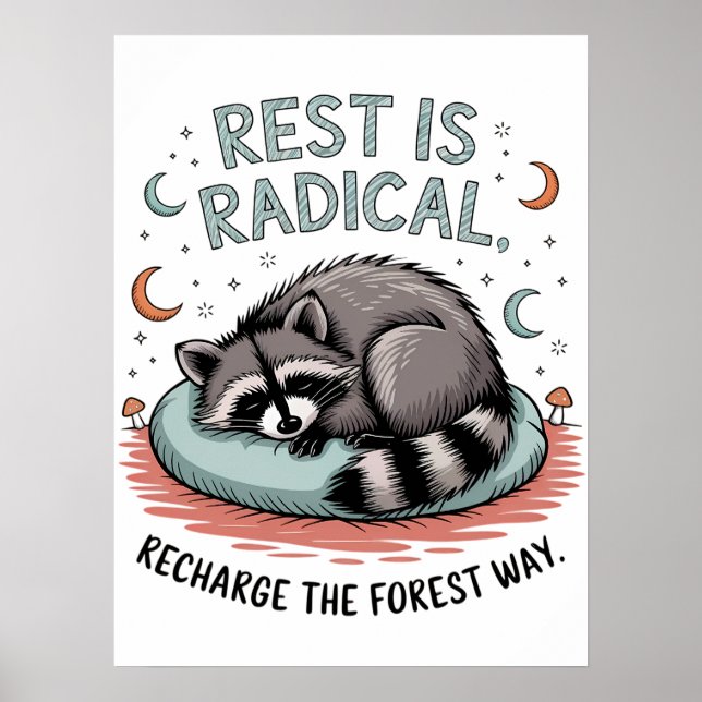 Affiche Le repos est Radical - Joli couchage Raccoon desig (Devant)