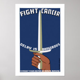 Affiche Le retard de ~ de Cancer de combat est dangereux