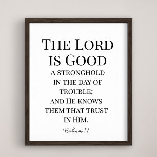 Affiche Le Seigneur est bon, verset biblique Nahum 1:7