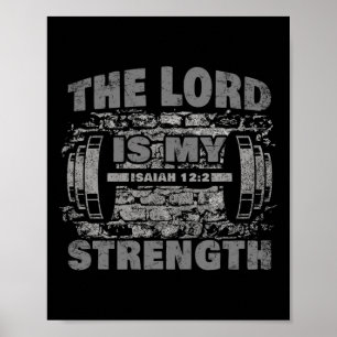 Affiche Le Seigneur Est Ma Force - Ésaïe 122 Christian Fai