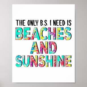Affiche Le Seul Bs Dont J'Ai Besoin Est Plages Et Soleil