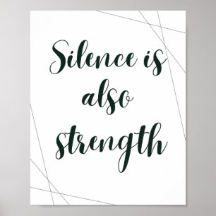 Affiche Le silence est aussi une force – Inspiration minim