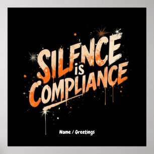 Affiche Le silence est la conformité Design audacieux pour