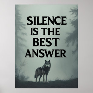 Affiche Le silence est la meilleure réponse – Tête de loup