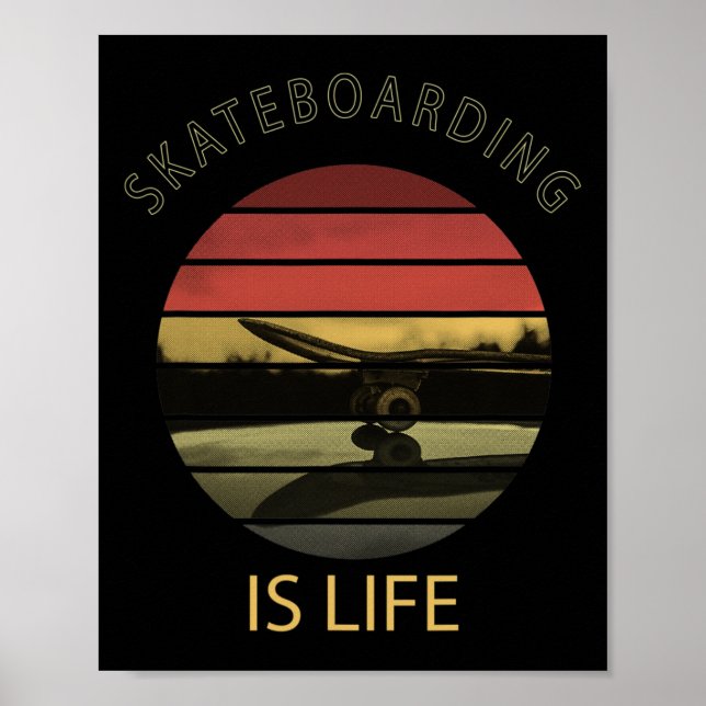 Affiche Le skateboard est la vie - Citation drôle de skate (Devant)